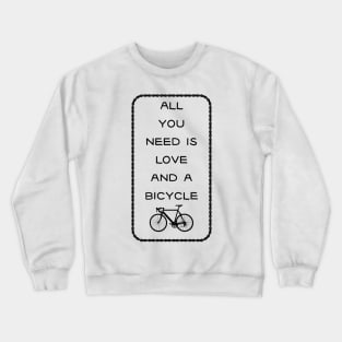 All you need is Crewneck Sweatshirt